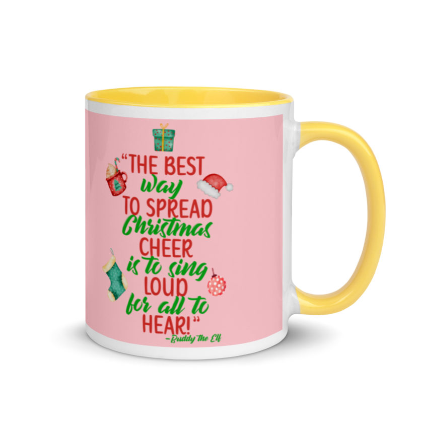 The best way to spread Christmas cheer is to sing loud for all to hear! -Buddy the Elf, Elf Mug with Color Inside - Image 16