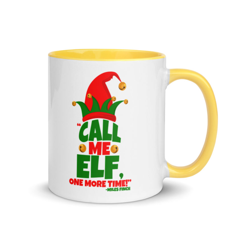 Call me elf, one more time! -Miles Finch, Elf Mug with Color Inside - Image 16