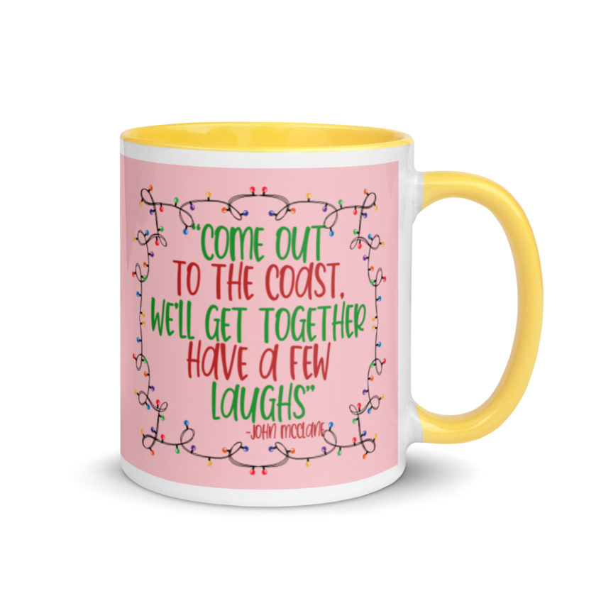 Come out to the cost. We'll get together, have a few laughs... -John Mcclane,  Die Hard Mug with Color Inside - Image 16