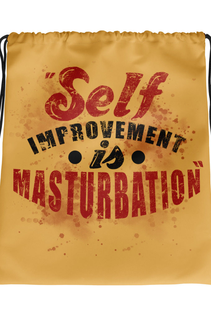 Self improvement is masturbation. -Tyler Durden, Fight Club Drawstring bag