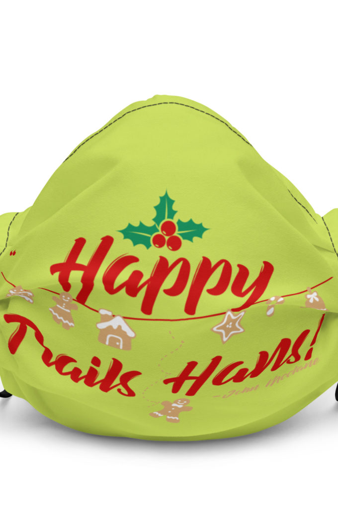 Happy Trails Hans! -John Mcclane, Die Hard Premium face mask