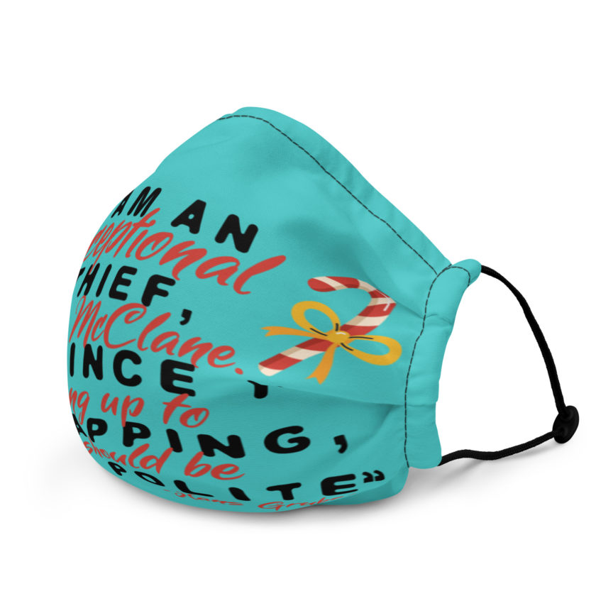 I am an exceptional thief, Mrs. McClane. And since I'm moving up to kidnapping, you should be more polite. -Hans Gruber, Die Hard Premium face mask - Image 3