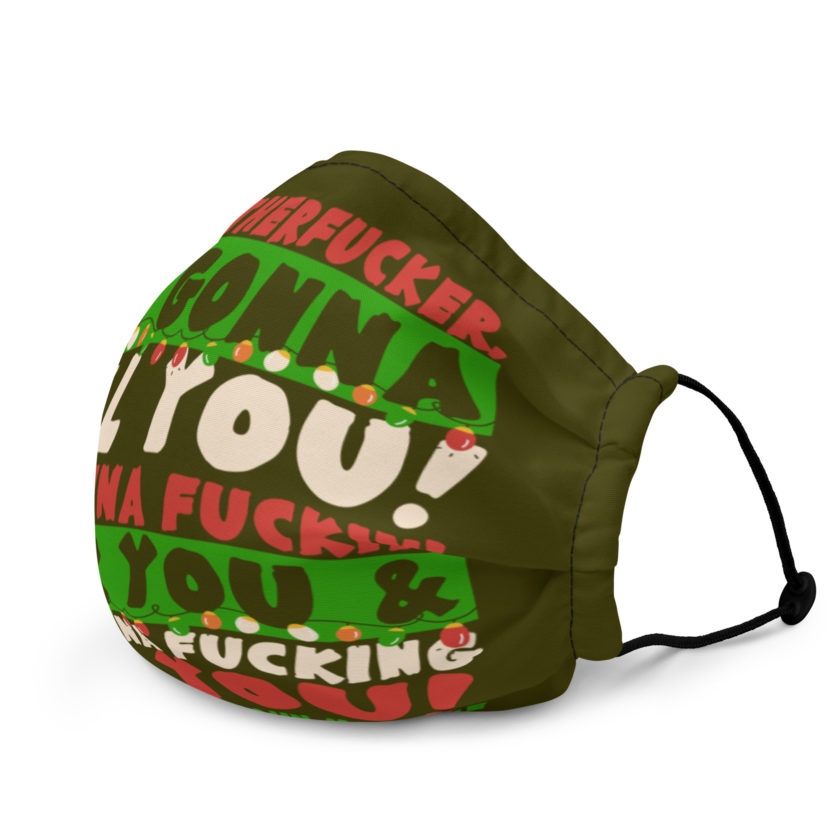 You motherfucker, I'm gonna kill you! I'm gonna fuckin' cook you, and I'm gonna fucking eat you! -John Mcclane, Die Hard Premium face mask - Image 3