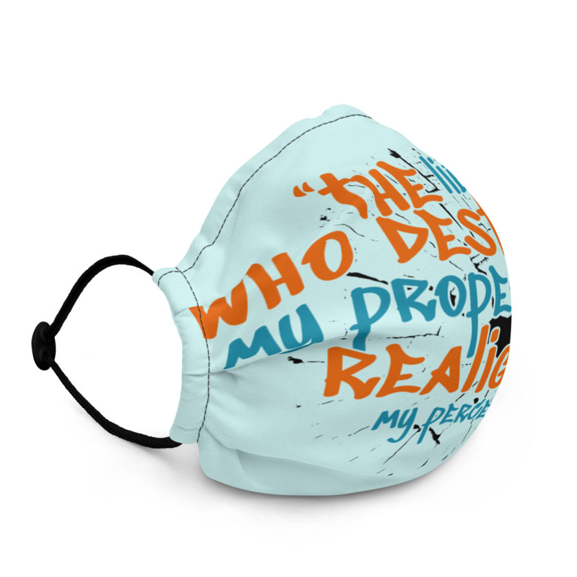 The liberator who destroyed my property has realigned my perception. -Tyler Durden, Fight Club Premium face mask - Image 2