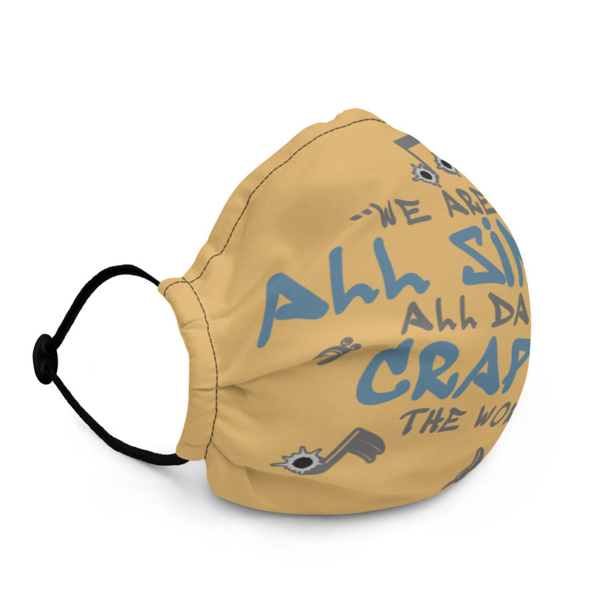 We are the all singing, all dancing crap of the world. -Tyler Durden, Fight Club Premium face mask - Image 2