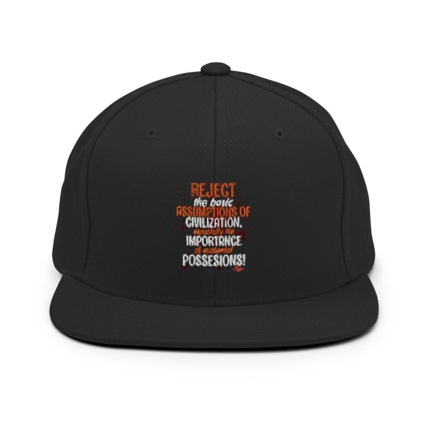 Reject the basic assumptions of civilization, especially the importance of material possessions! -Tyler Durden, Fight Club Snapback Hat - Image 3