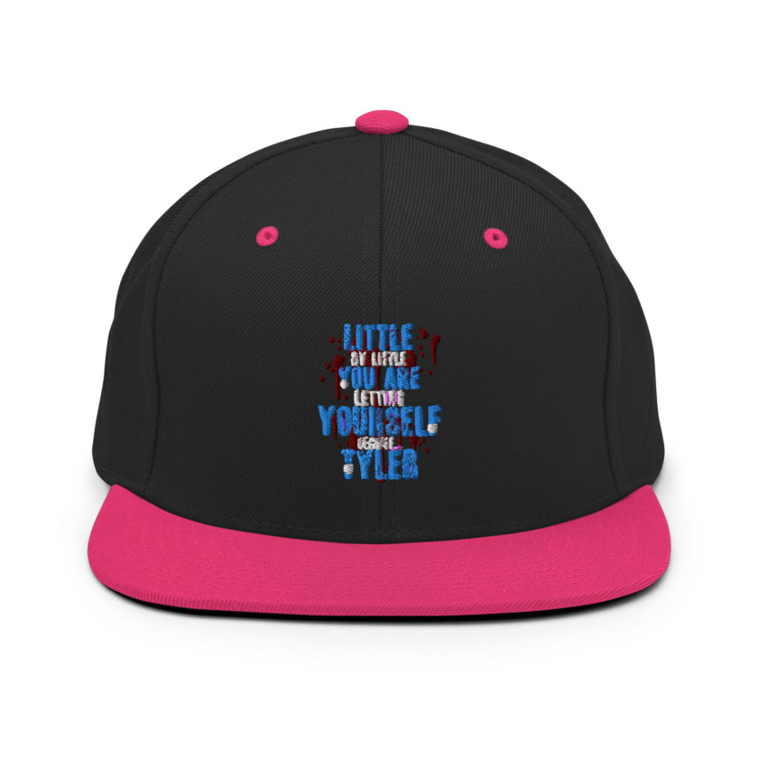 Little by little you are letting yourself become...Tyler Durden - Fight Club  Snapback Hat - Image 5