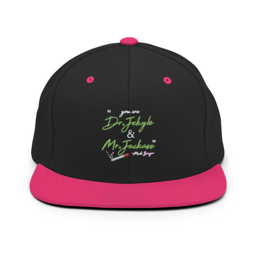 You are Dr. Jekyle and Mr.Jackass -Marla Singer, Fight Club Snapback Hat - Image 5