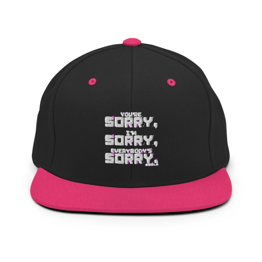 You're sorry, I'm sorry, Everybody's sorry. -Marla Singer, Fight Club Snapback Hat - Image 5