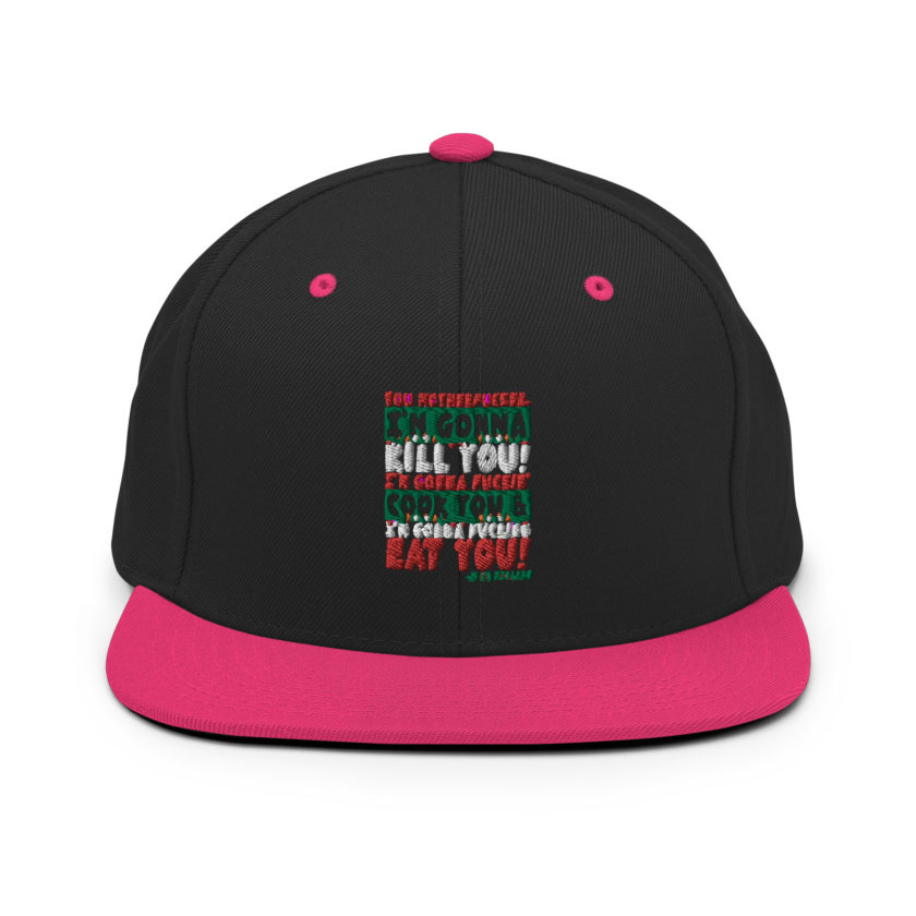 You motherfucker, I'm gonna kill you! I'm gonna fuckin' cook you, and I'm gonna fucking eat you! -John Mcclane, Die Hard Snapback Hat - Image 5