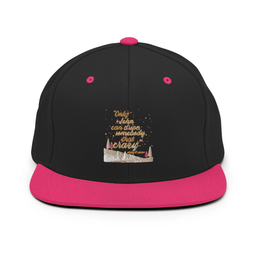 "Only John Can Drive Somebody That Crazy." -Holly Mcclane, Die Hard Snapback Hat - Image 5