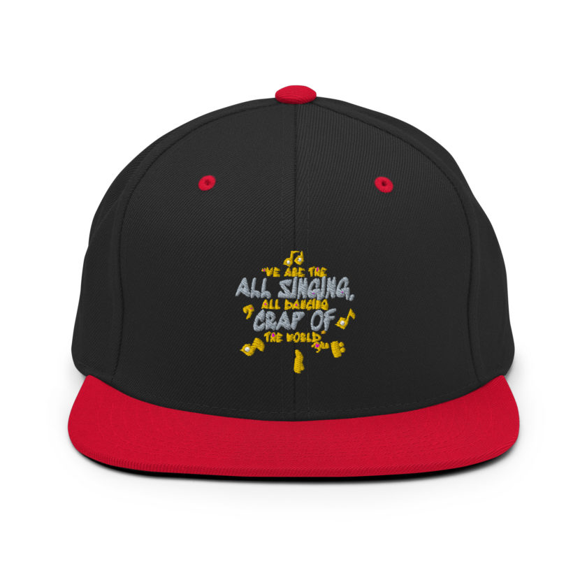 We are the all singing, all dancing crap of the world. -Tyler Durden, Fight Club Snapback Hat - Image 4