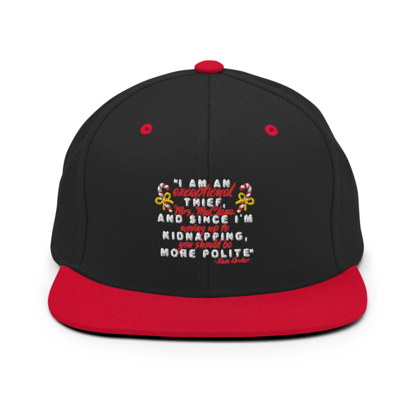 I am an exceptional thief, Mrs. McClane. And since I'm moving up to kidnapping, you should be more polite. -Hans Gruber, Die Hard Snapback Hat - Image 4