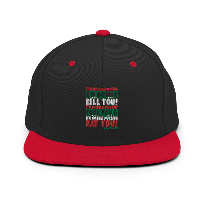 You motherfucker, I'm gonna kill you! I'm gonna fuckin' cook you, and I'm gonna fucking eat you! -John Mcclane, Die Hard Snapback Hat - Image 4
