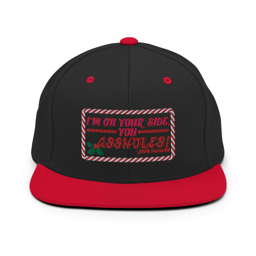 I'm on your side, you assholes! -John Mcclane, Die Hard Snapback Hat - Image 4