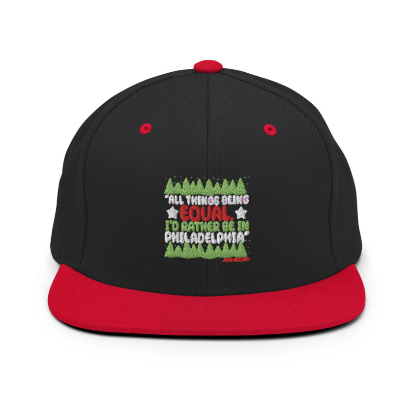 All things being equal, I'd rather be in Philadelphia. -John Mcclane, Die Hard Snapback Hat - Image 4