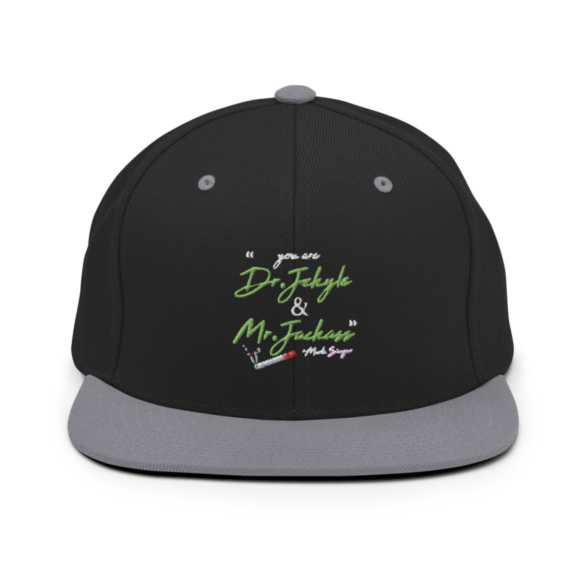 You are Dr. Jekyle and Mr.Jackass -Marla Singer, Fight Club Snapback Hat - Image 7