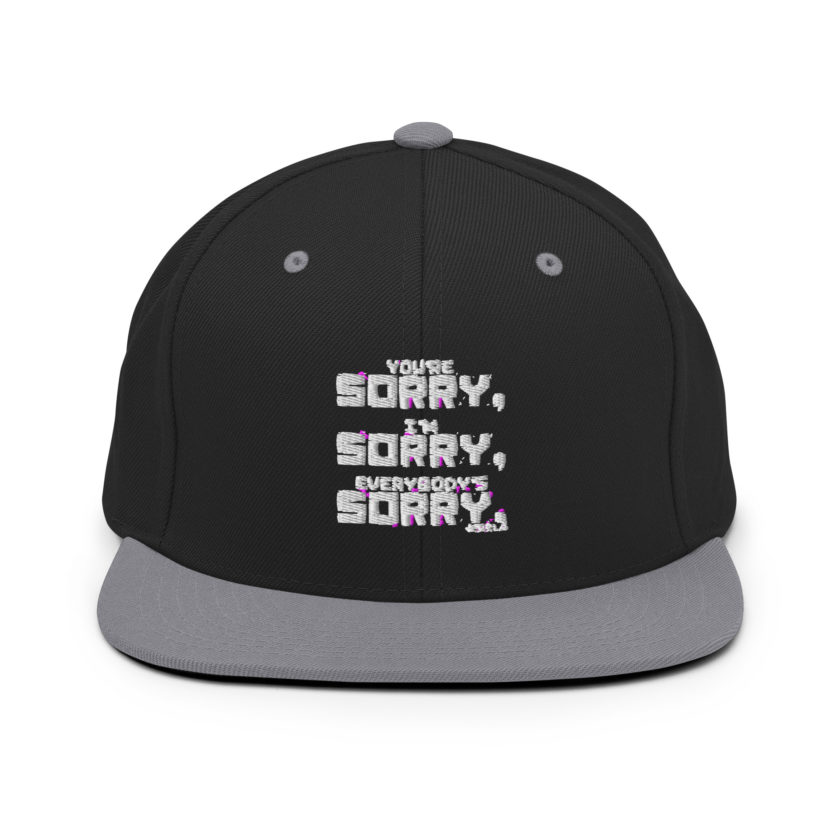 You're sorry, I'm sorry, Everybody's sorry. -Marla Singer, Fight Club Snapback Hat - Image 7