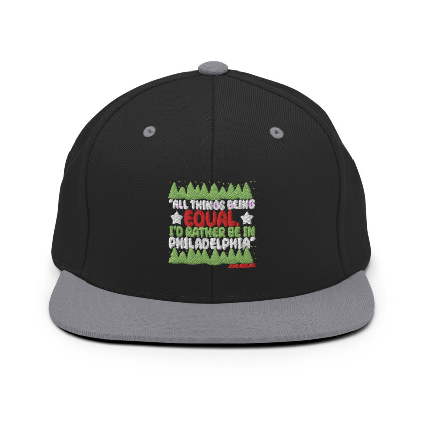 All things being equal, I'd rather be in Philadelphia. -John Mcclane, Die Hard Snapback Hat - Image 7
