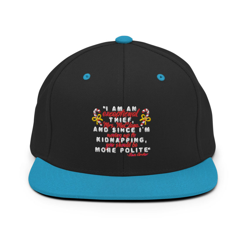 I am an exceptional thief, Mrs. McClane. And since I'm moving up to kidnapping, you should be more polite. -Hans Gruber, Die Hard Snapback Hat - Image 6