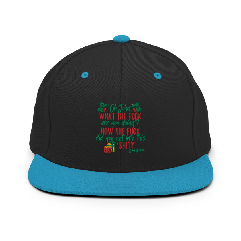 Oh, John, what the fuck are you doing? How the fuck did you get into this shit? -John Mcclane, Die Hard Snapback Hat - Image 6