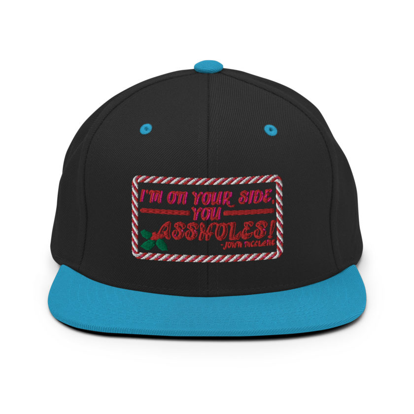 I'm on your side, you assholes! -John Mcclane, Die Hard Snapback Hat - Image 6