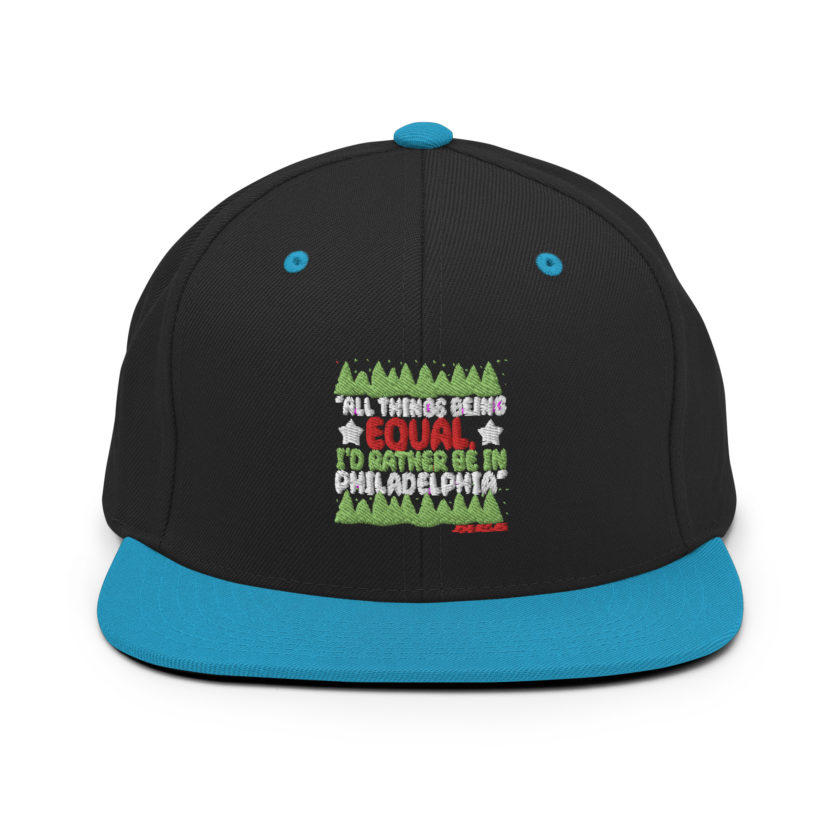 All things being equal, I'd rather be in Philadelphia. -John Mcclane, Die Hard Snapback Hat - Image 6