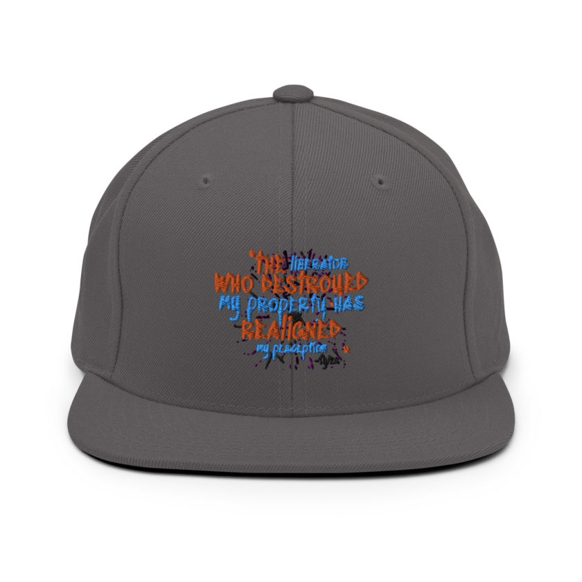 The liberator who destroyed my property has realigned my perception. -Tyler Durden, Fight Club Snapback Hat - Image 15