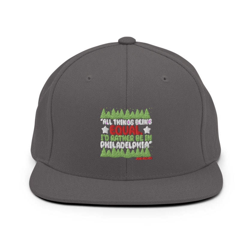 All things being equal, I'd rather be in Philadelphia. -John Mcclane, Die Hard Snapback Hat - Image 14