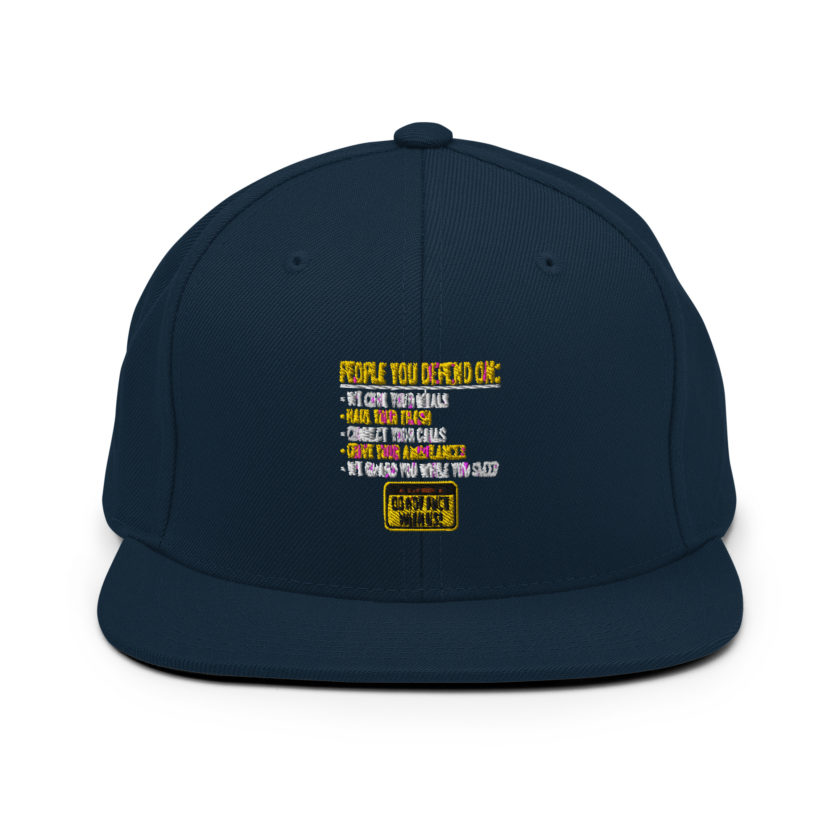 People you depend one: we cook your meals, haul your trash, connect your calls, drive your ambulances, we guard you while you sleep. Do Not Fuck With Us! -Fight Club Snapback Hat - Image 2