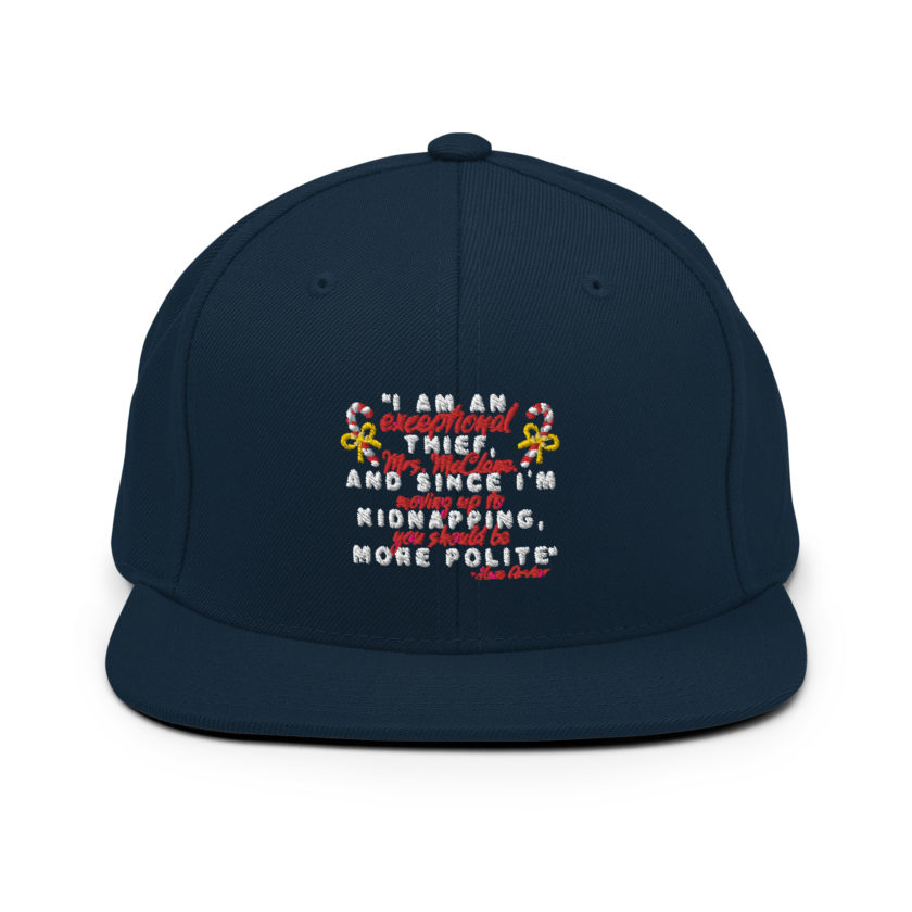 I am an exceptional thief, Mrs. McClane. And since I'm moving up to kidnapping, you should be more polite. -Hans Gruber, Die Hard Snapback Hat - Image 2