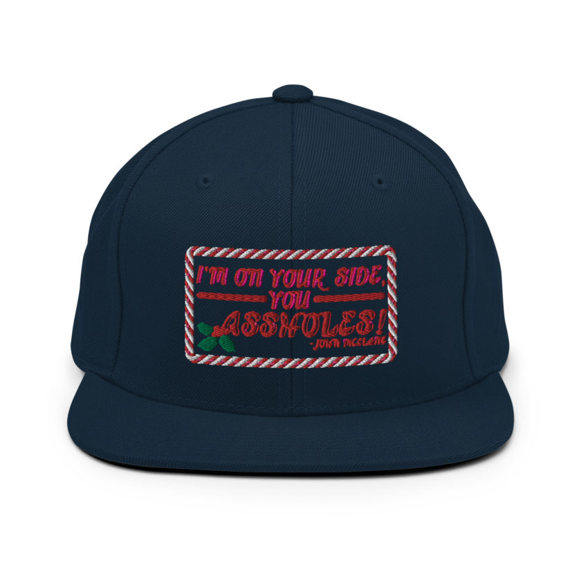 I'm on your side, you assholes! -John Mcclane, Die Hard Snapback Hat - Image 2