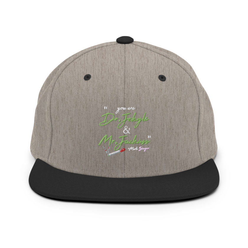 You are Dr. Jekyle and Mr.Jackass -Marla Singer, Fight Club Snapback Hat - Image 16