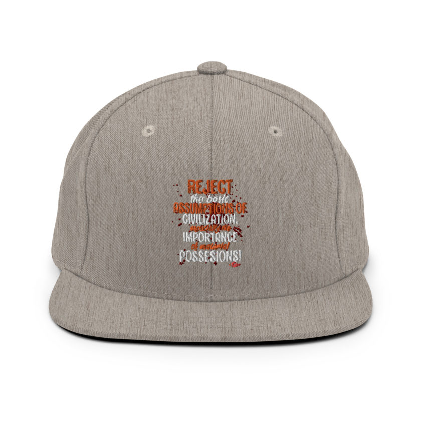 Reject the basic assumptions of civilization, especially the importance of material possessions! -Tyler Durden, Fight Club Snapback Hat - Image 19