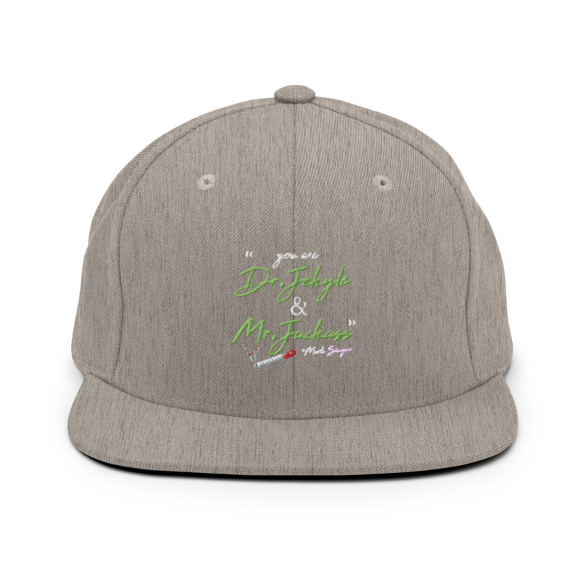 You are Dr. Jekyle and Mr.Jackass -Marla Singer, Fight Club Snapback Hat - Image 19