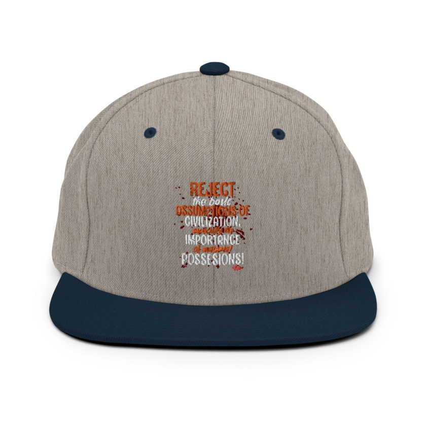 Reject the basic assumptions of civilization, especially the importance of material possessions! -Tyler Durden, Fight Club Snapback Hat - Image 17