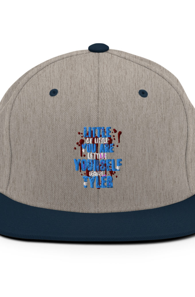 Little by little you are letting yourself become...Tyler Durden - Fight Club  Snapback Hat