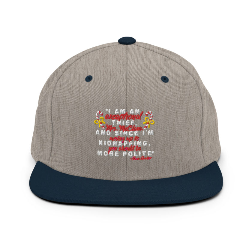 I am an exceptional thief, Mrs. McClane. And since I'm moving up to kidnapping, you should be more polite. -Hans Gruber, Die Hard Snapback Hat - Image 17
