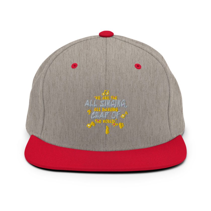 We are the all singing, all dancing crap of the world. -Tyler Durden, Fight Club Snapback Hat - Image 18