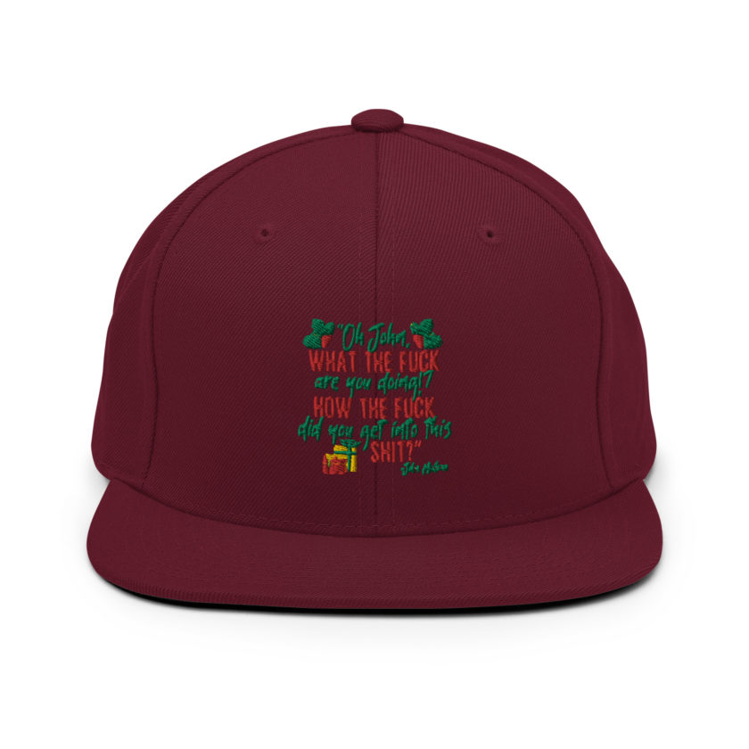 Oh, John, what the fuck are you doing? How the fuck did you get into this shit? -John Mcclane, Die Hard Snapback Hat - Image 8