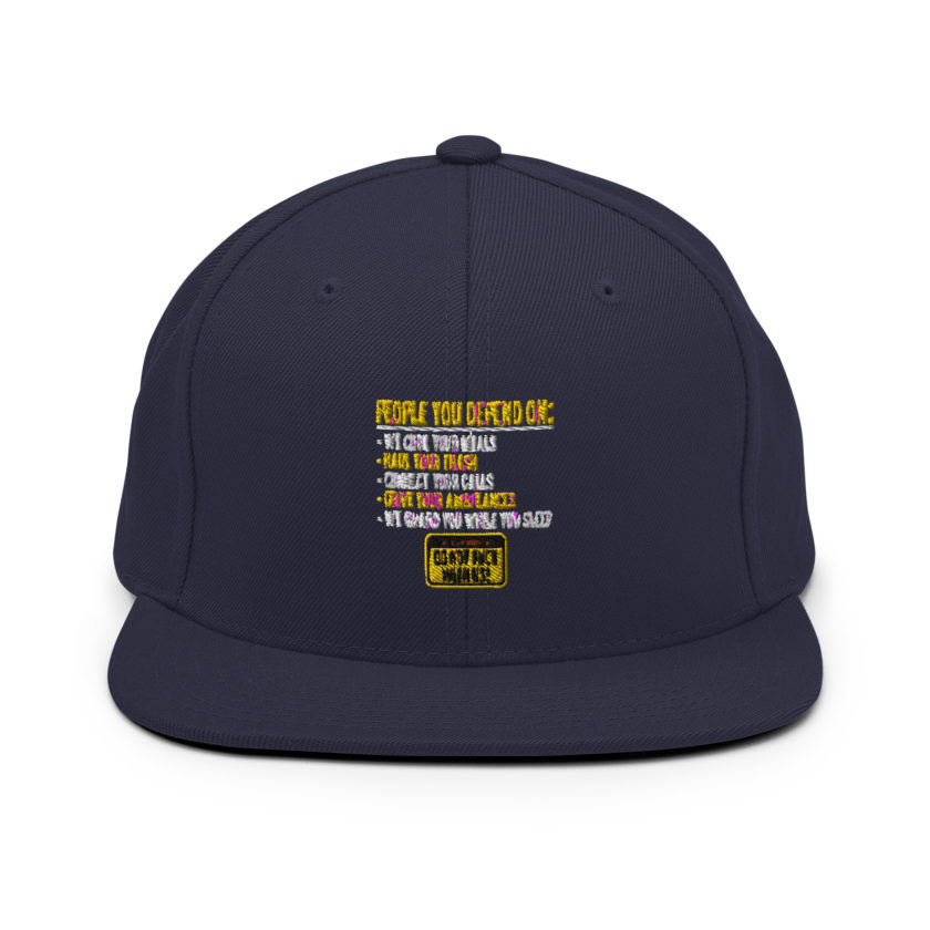 People you depend one: we cook your meals, haul your trash, connect your calls, drive your ambulances, we guard you while you sleep. Do Not Fuck With Us! -Fight Club Snapback Hat - Image 9