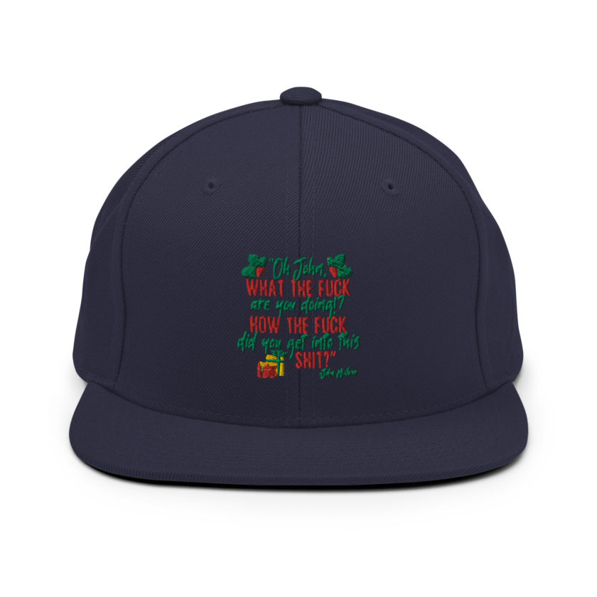 Oh, John, what the fuck are you doing? How the fuck did you get into this shit? -John Mcclane, Die Hard Snapback Hat - Image 9