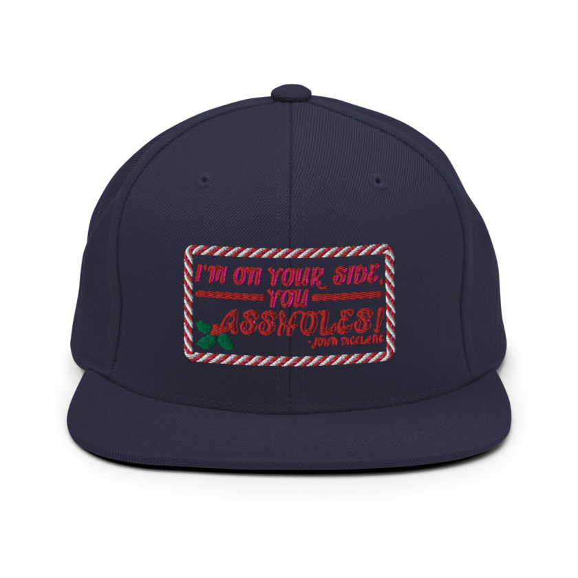 I'm on your side, you assholes! -John Mcclane, Die Hard Snapback Hat - Image 10