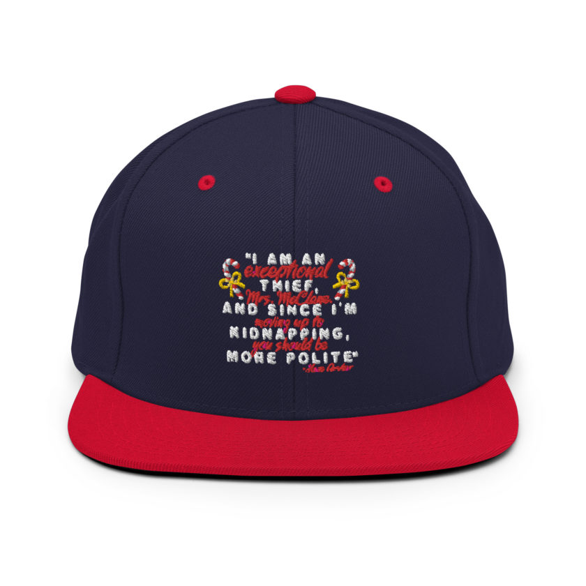 I am an exceptional thief, Mrs. McClane. And since I'm moving up to kidnapping, you should be more polite. -Hans Gruber, Die Hard Snapback Hat - Image 10