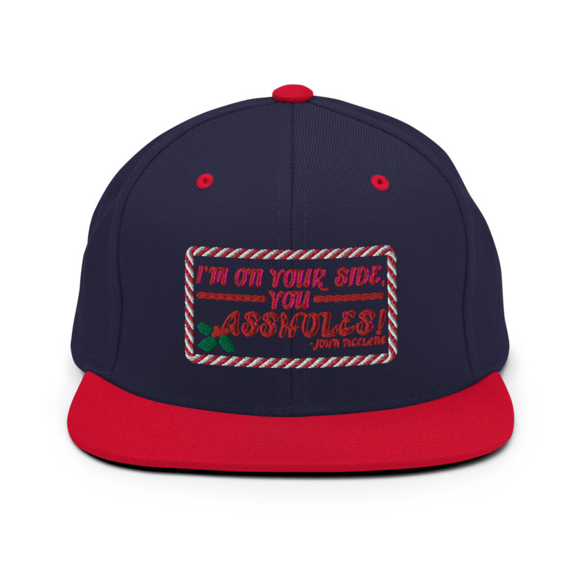 I'm on your side, you assholes! -John Mcclane, Die Hard Snapback Hat - Image 11