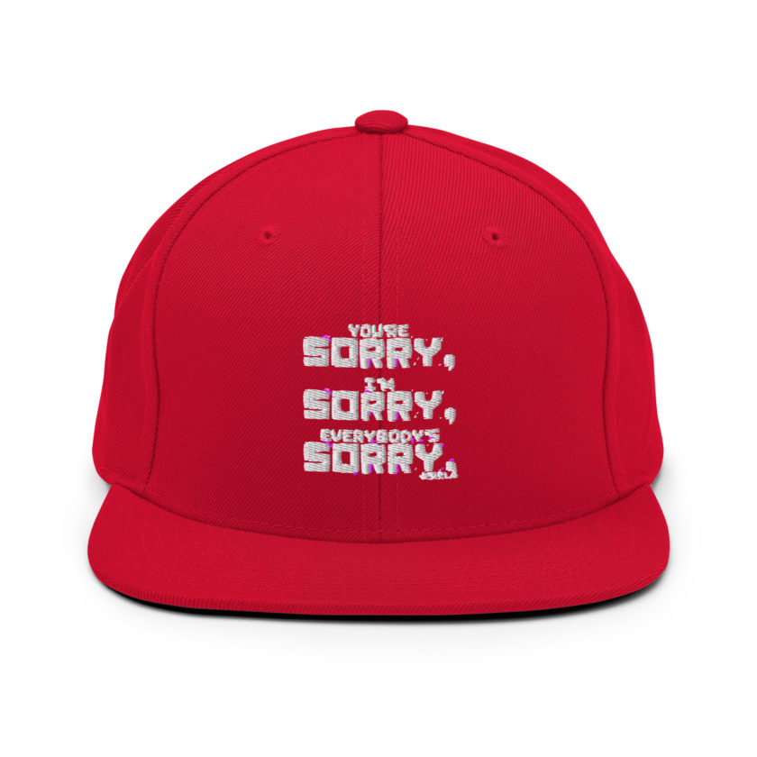 You're sorry, I'm sorry, Everybody's sorry. -Marla Singer, Fight Club Snapback Hat - Image 13