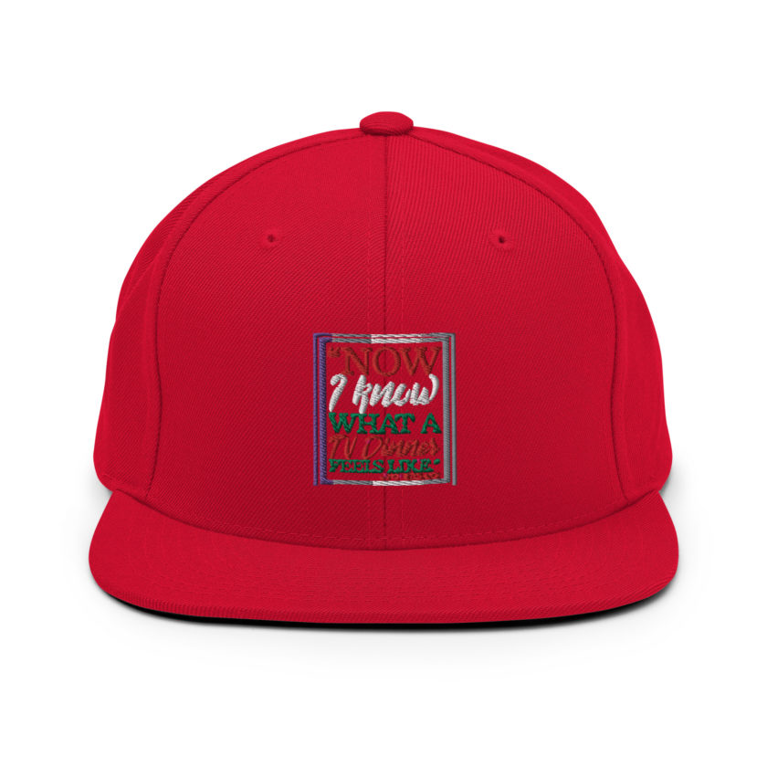 "Now I Know What A TV Dinner Feels Like." -John Mcclane, Die Hard Snapback Hat - Image 12