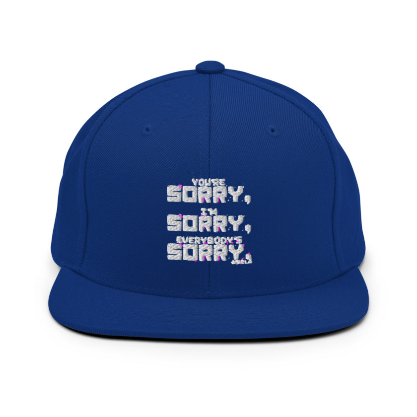 You're sorry, I'm sorry, Everybody's sorry. -Marla Singer, Fight Club Snapback Hat - Image 9