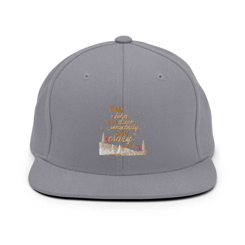 "Only John Can Drive Somebody That Crazy." -Holly Mcclane, Die Hard Snapback Hat - Image 15