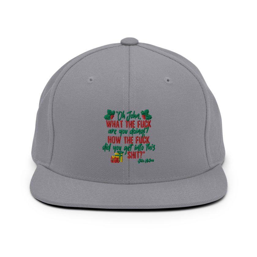 Oh, John, what the fuck are you doing? How the fuck did you get into this shit? -John Mcclane, Die Hard Snapback Hat - Image 15